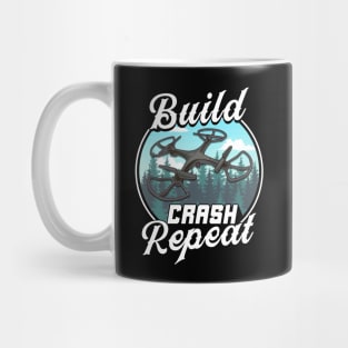 Build Crash Repeat Funny Drone Pilot Flying Pun Mug